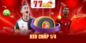 Kèo Chấp 1/4 - Khám Phá Bí Kíp Chơi Kèo 0.25 Chuẩn Tại 77WIN
